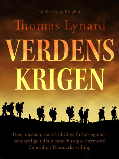 Portada del libro «Verdenskrigen. Dens opståen, dens hidtidige forløb og dens sandsynlige udfald samt Europas nærmeste», de Thomas Lynard