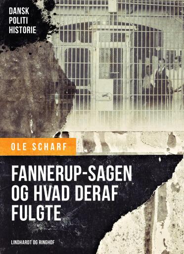 Fannerup–sagen og hvad deraf fulgte