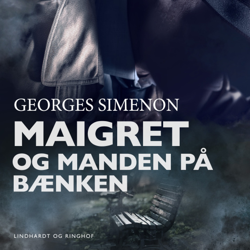 Portada del audiolibro «Maigret og manden på bænken», de Georges Simenon