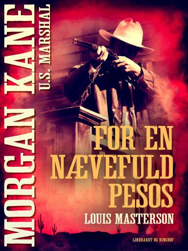 Portada del libro «For en nævefuld pesos», de Louis Masterson