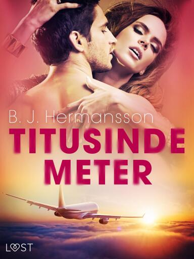 Titusinde meter – erotisk novelle