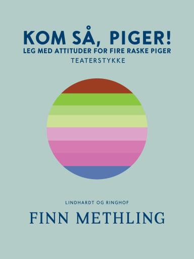 Kom så, piger!: Leg med attituder for fire raske piger