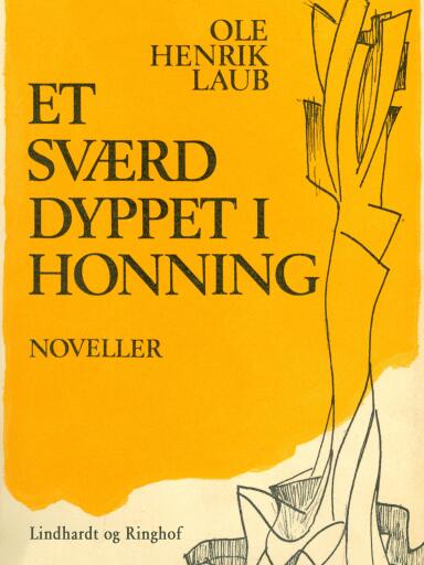 Et sværd dyppet i honning