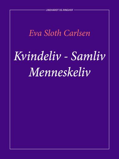 Kvindeliv – samliv – menneskeliv