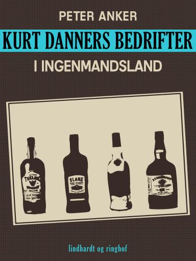 Kurt Danners bedrifter: I Ingenmandsland