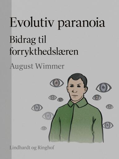 Evolutiv paranoia. Bidrag til forrykthedslæren