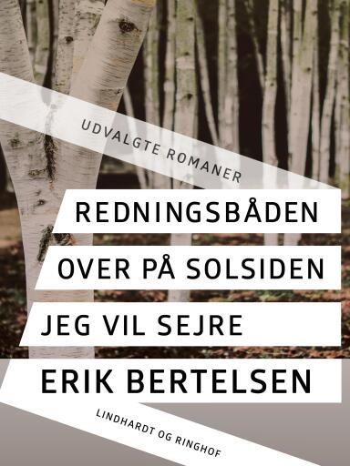 Redningsbåden. Over på solsiden. Jeg vil sejre.