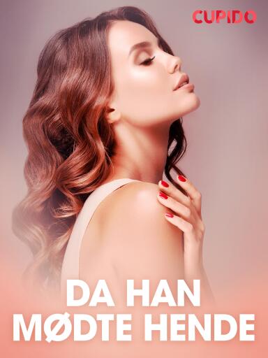 Portada del libro «Da han mødte hende – erotisk novelle», de Cupido