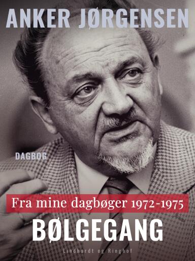 Fra mine dagbøger. 1972–1975. Bølgegang