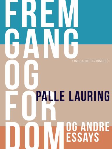 Fremgang og fordom og andre essays