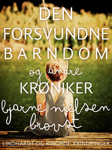 Den forsvundne barndom – og andre krøniker