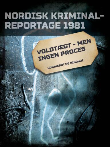 Voldtægt – men ingen proces
