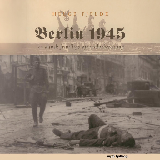 Portada del audiolibro «Berlin 1945», de Helge Fjelde