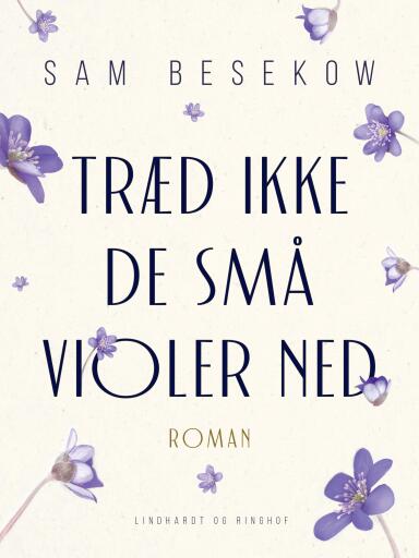 Træd ikke de små violer ned
