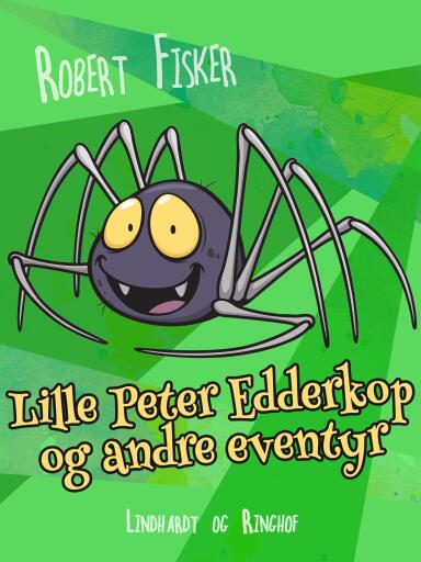 Lille Peter Edderkop og andre eventyr