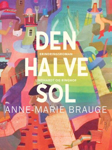 Portada del libro «Den halve sol», de Anne Marie Brauge