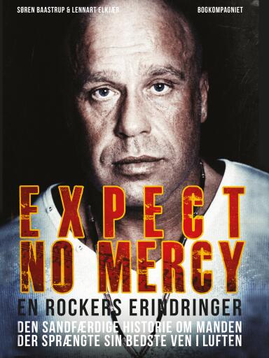 Expect No Mercy – en rockers erindringer