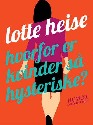 Hvorfor er kvinder så hysteriske