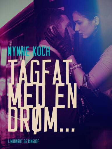 Tagfat med en drøm...