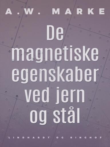 De magnetiske egenskaber ved jern og stål