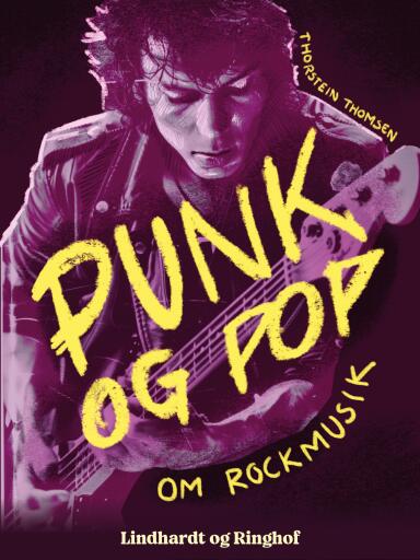 Punk og pop – Om rockmusik