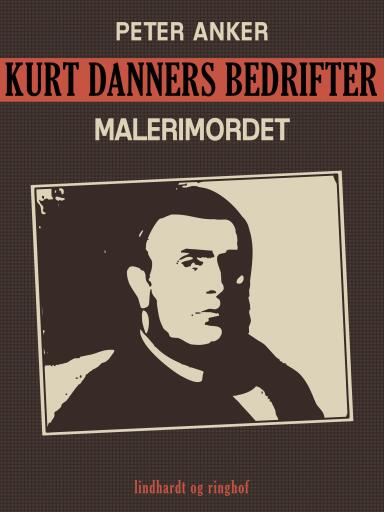 Kurt Danners bedrifter: Malerimordet