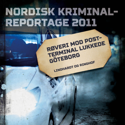 Portada del audiolibro «Røveri mod postterminal lukkede Göteborg», de Diverse