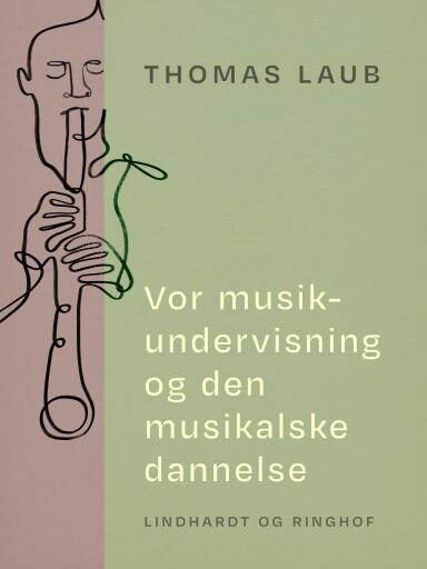 Vor musikundervisning og den musikalske dannelse