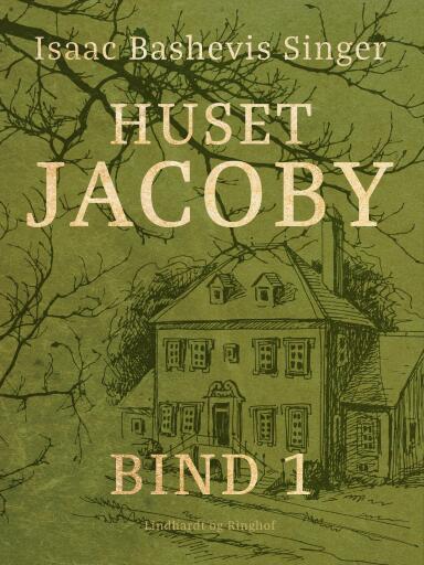 Huset Jacoby – bind 1