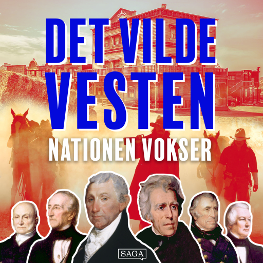 Det vilde vesten – Nationen vokser