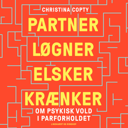 Partner, løgner, elsker, krænker – Om psykisk vold i parforholdet