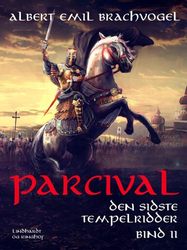Portada del libro «Parcival. Den sidste tempelridder. Bind 2», de Albert Emil Brachvogel