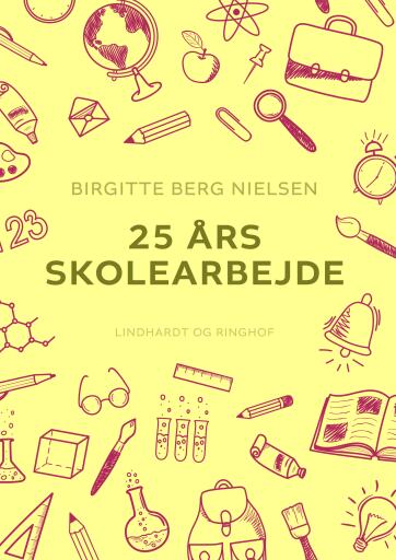 25 års skolearbejde