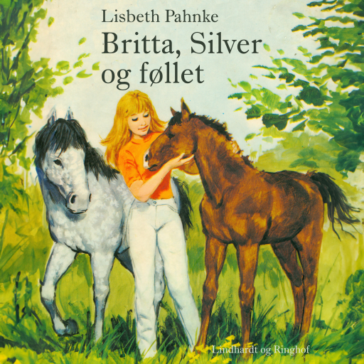 Britta, Silver og føllet