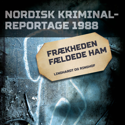 Portada del audiolibro «Frækheden fældede ham», de Diverse