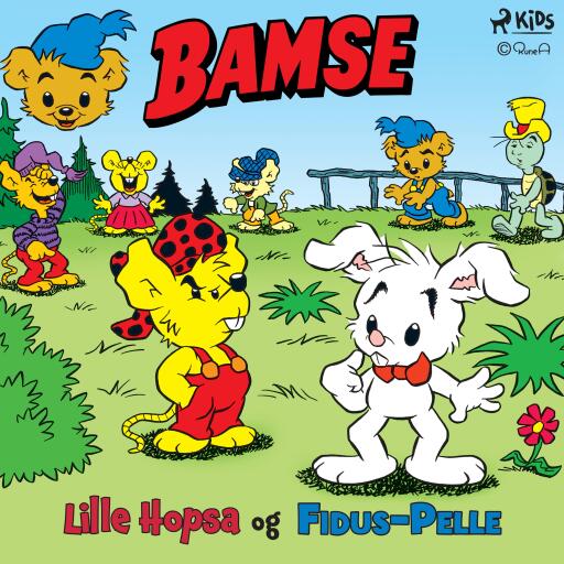 Bamse – Lille Hopsa og Fidus–Pelle
