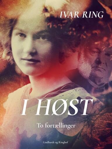 I høst. To fortællinger