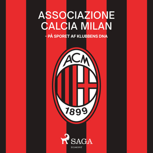 Associazione Calcio Milan – På sporet af klubbens DNA