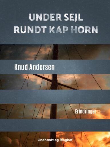 Portada del libro «Under sejl rundt Kap Horn», de Knud Andersen