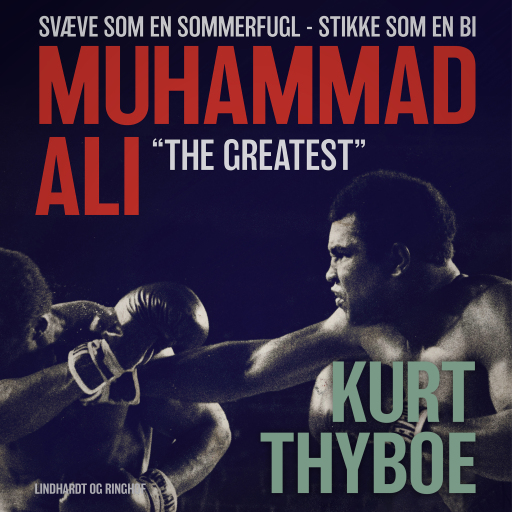 Muhammad Ali – "The greatest": svæve som en sommerfugl – stikke som en bi