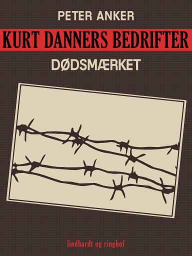 Kurt Danners bedrifter: Dødsmærket