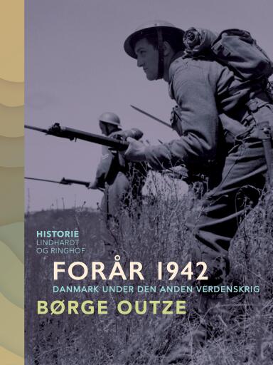 Forår 1942. Danmark under den anden verdenskrig