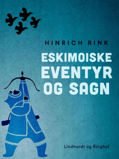 Portada del libro «Eskimoiske eventyr og sagn», de Hinrich Rink