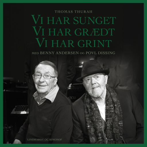 Vi har sunget, vi har grædt, vi har grint