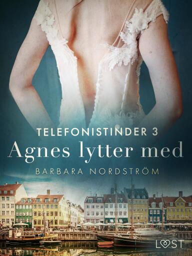Telefonistinder 3: Agnes lytter med – historisk erotik