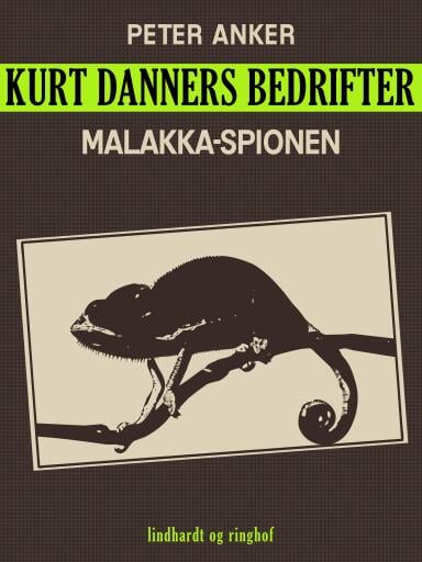 Kurt Danners bedrifter: Malakka–spionen
