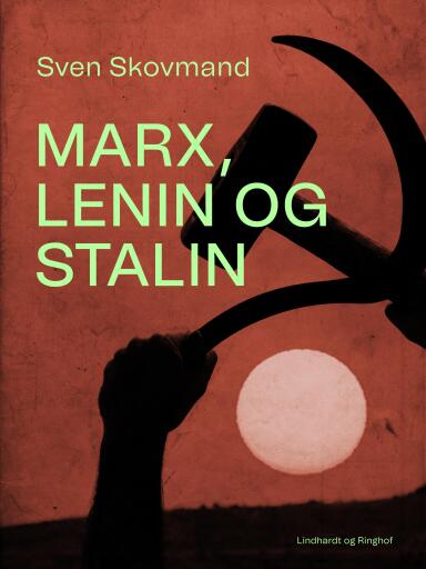 Marx, Lenin og Stalin