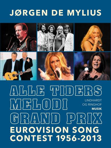 Alle tiders Melodi Grand Prix. Eurovision Song Contest 1956–2013
