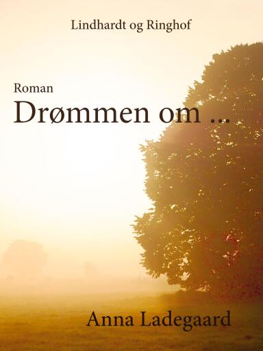 Drømmen om…