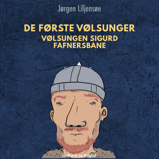 De første Vølsunger. Vølsungen Sigurd Fafnersbane